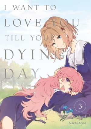I Want To Love You Till Your Dying Day vol. 3 (Yuri manga)