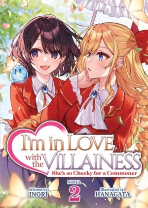I'm In Love With the Villainess: She's So Cheeky for a Commoner vol. 2 (Yuri novel)
