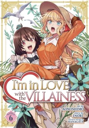 I'm In Love With the Villainess vol. 6 (Yuri manga)