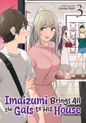 Imaizumi Brings All the Gals To His House vol. 3 (manga)