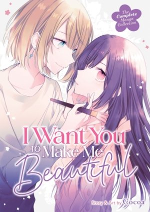 I Want You to Make Me Beautiful! complete manga collection (manga)