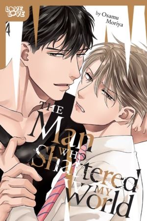 Man Who Shattered My World, The (Yaoi manga)