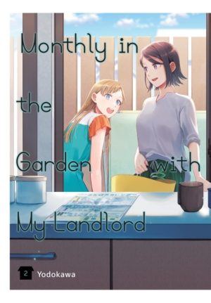 Monthly In the Garden With My Landlord vol. 2 (Yuri manga)