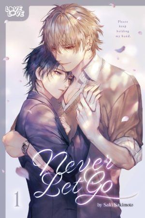 Never Let Go vol. 1 (Yaoi manga)