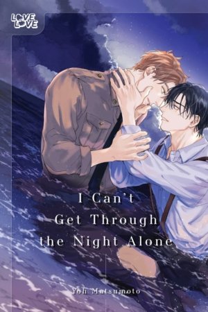 I Can't Get Through the Night Alone (Yaoi manga)