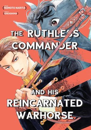 Ruthless Commander and His Reincarnated Warhorse, the (Yaoi manga)