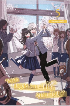 Boys Gilding the Lily Shall Die!? vol. 5 (Yuri manga)