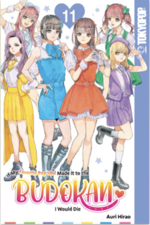 If My Favorite Pop Idol Made It To the Budokan I Would Die vol. 11 (Yuri manga)