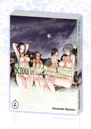 School of the Seven Sisters: The First Half (18+ doujin)