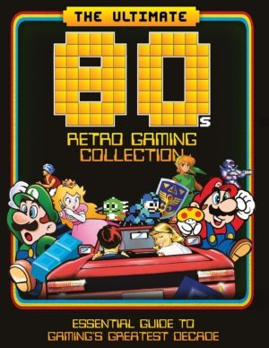 Ultimate 80's Retro Gaming Collection, The (video game book)