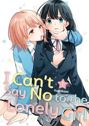 I Can't Say No to the Lonely Girl vol. 1 (Yuri manga)