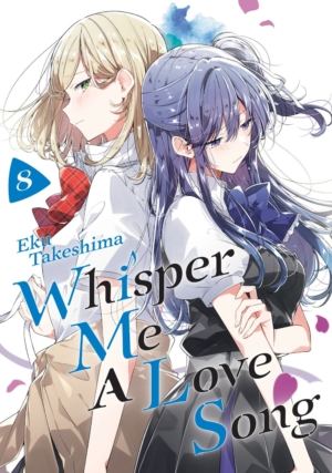 Whisper Me A Love Song vol. 08 (Yuri manga) 8