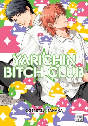 Yarichin Bitch Club vol. 6 (Yaoi manga)