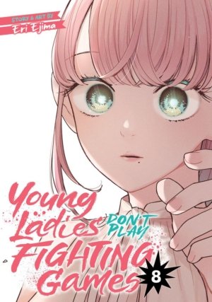 Young Ladies Don't Play Fighting Games vol. 8 (Yuri manga)