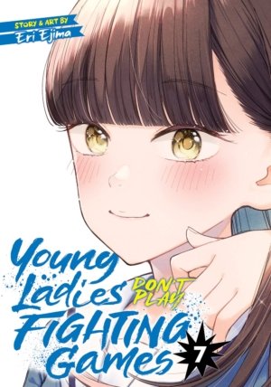 Young Ladies Don't Play Fighting Games vol. 7 (Yuri manga)